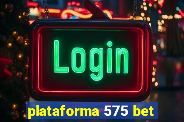 plataforma 575 bet